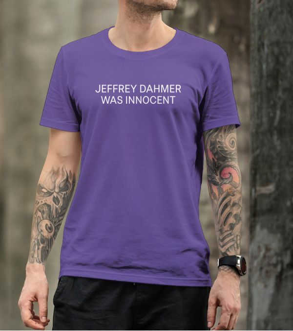 Nsfwcloth Jeffrey Dahmer Was Innocent T-Shirt