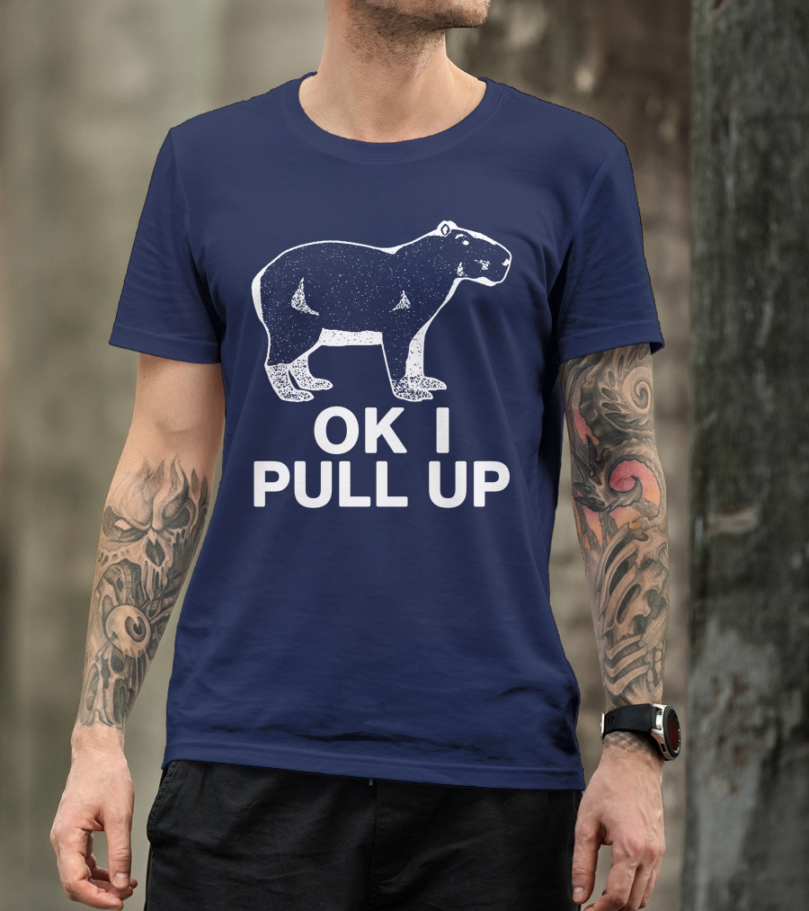 Capybara Ok I Pull Up T-Shirt