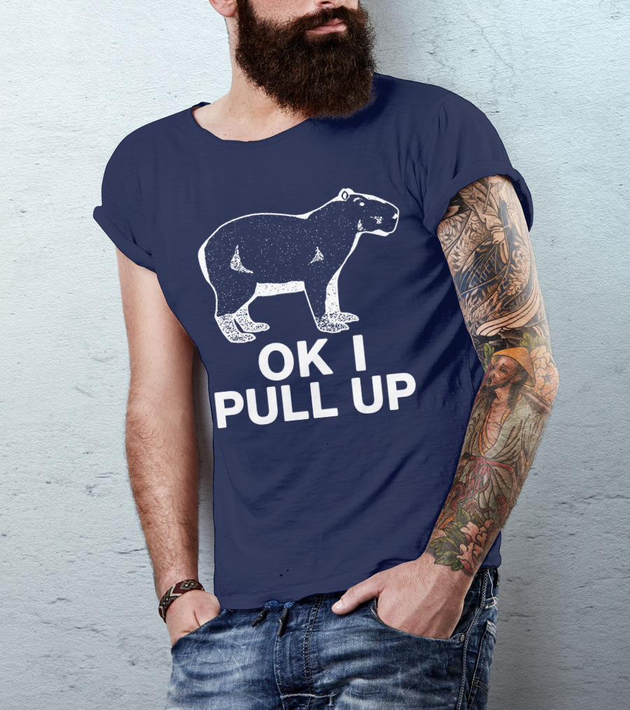 Capybara Ok I Pull Up T-Shirt