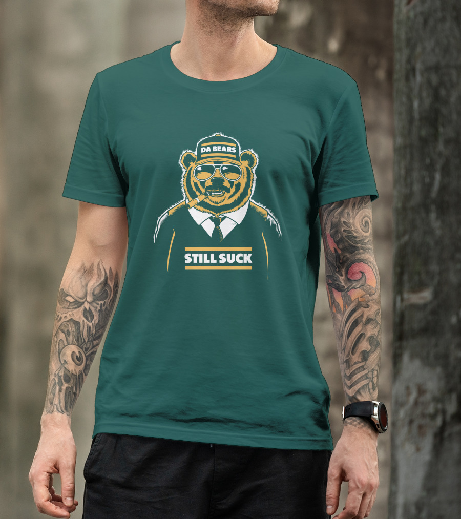 Aaron Nagler Da Bears Still Suck Cigar Wearing Sunglasses T-Shirt
