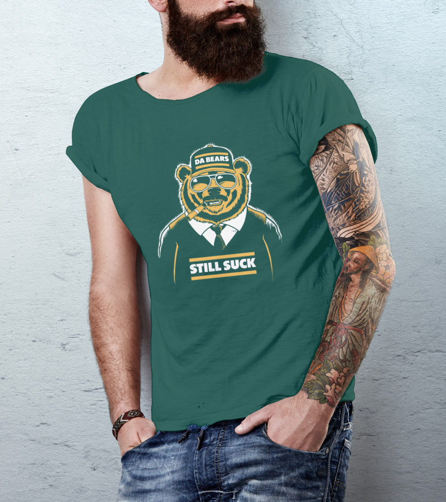 Aaron Nagler Da Bears Still Suck Cigar Wearing Sunglasses T-Shirt