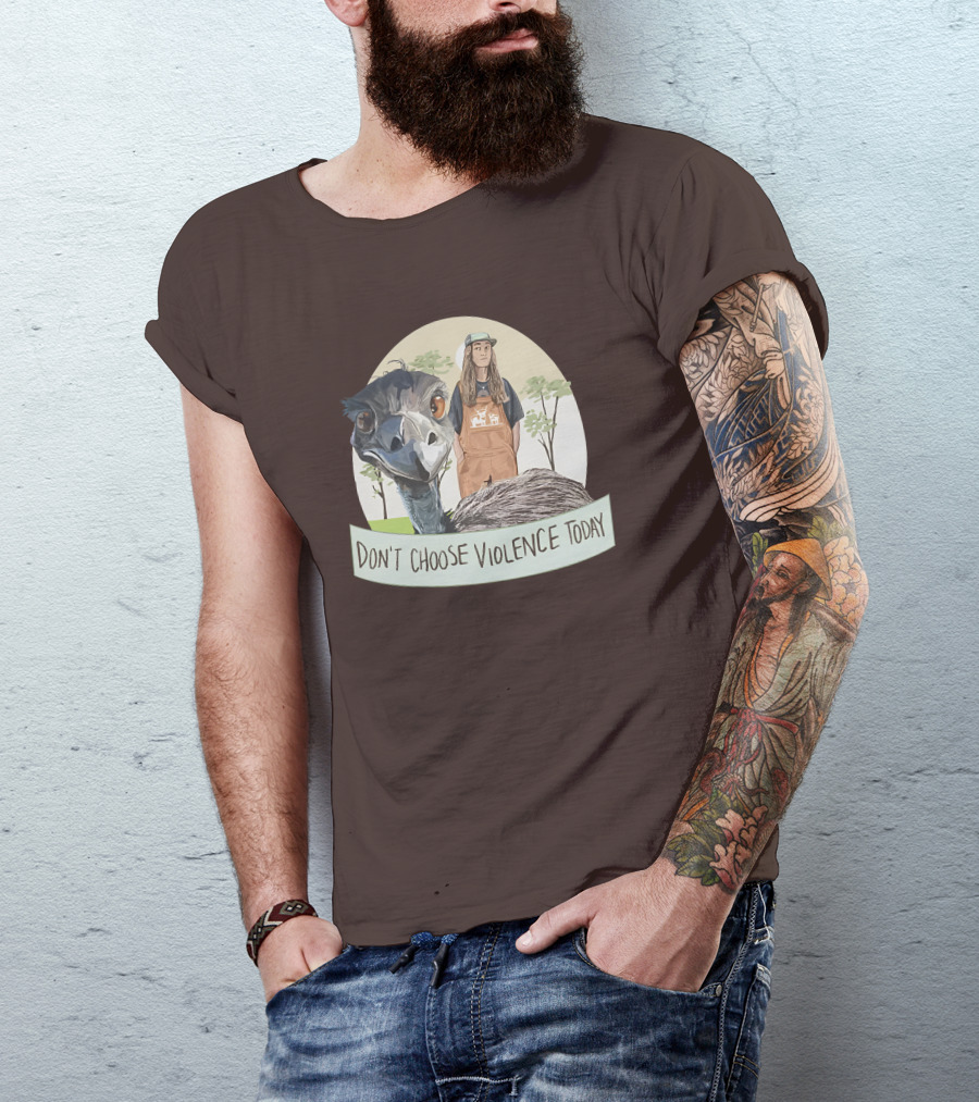 Eco Friendly Don't Choose Violence Today Emu T-Shirt