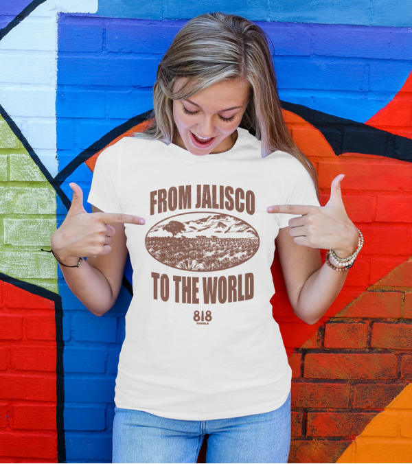 From Jalisco To The World 818 Tequila Scenic Agave Landscape T-Shirt