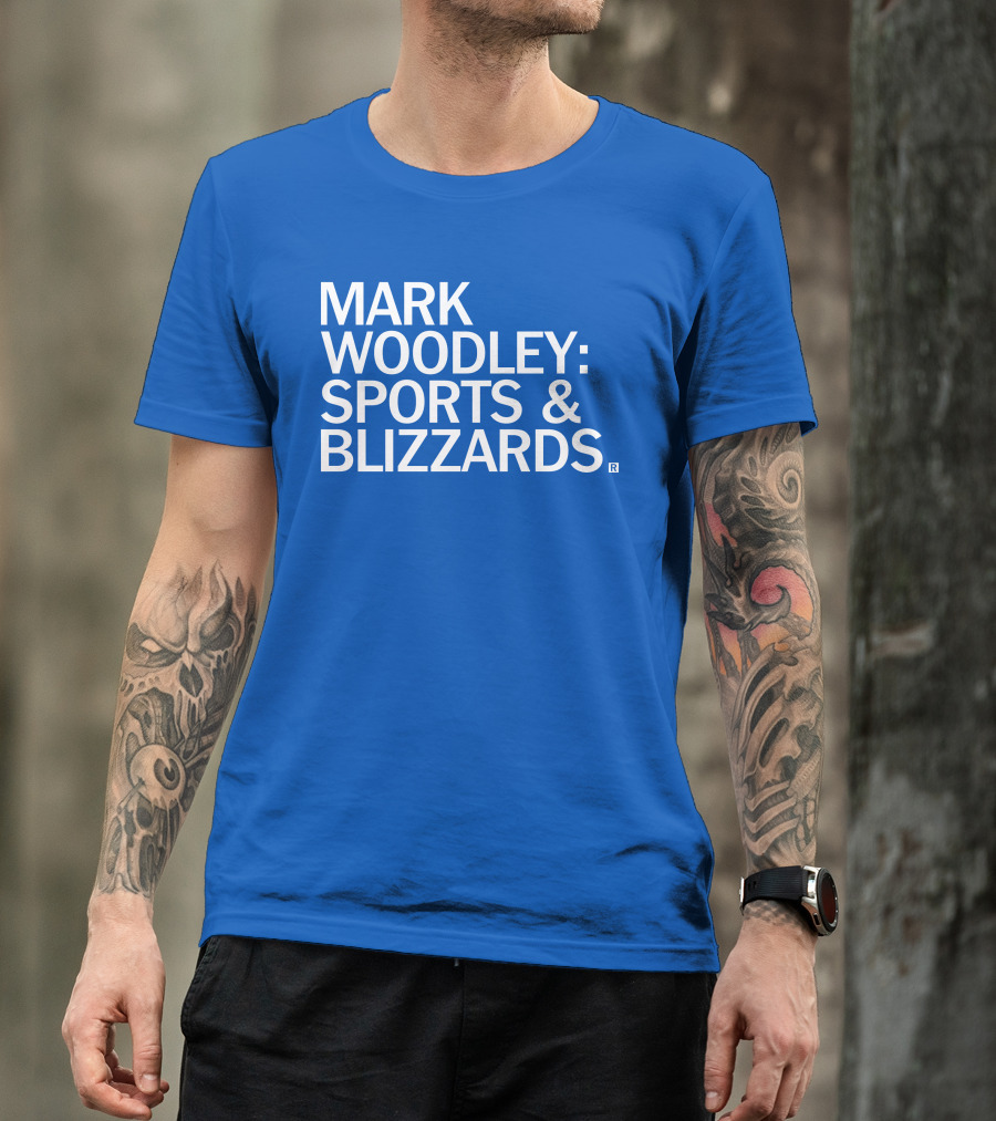 Mark Woodley Sports And Blizzards I Didn't Realize There Was A 330 Also In The Morning T-Shirt