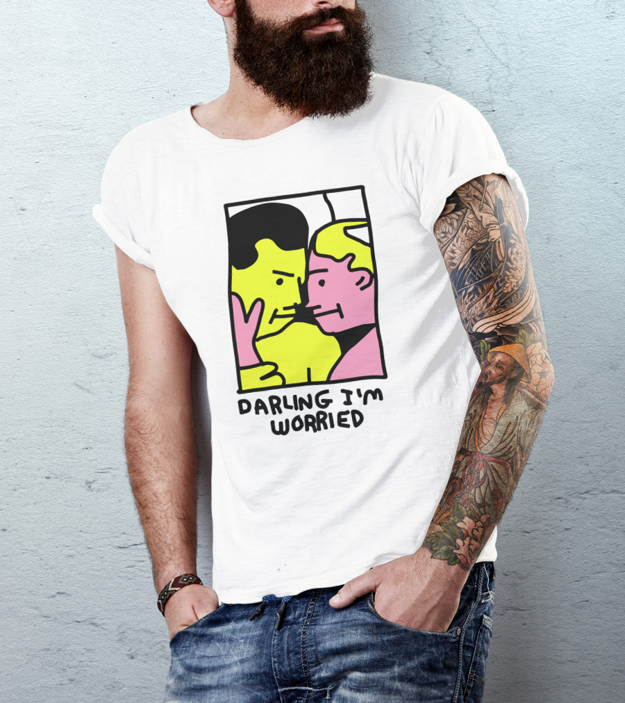 Tammy Has Pcd Darling I'm Worried Darling I'm Worried T-Shirt