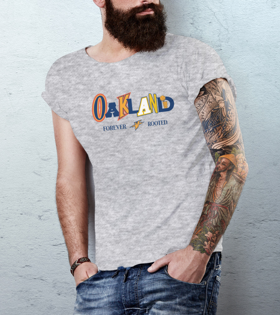 Warriorstalk Oakland Forever Rooted Basketball Theme Mixed Font T-Shirt
