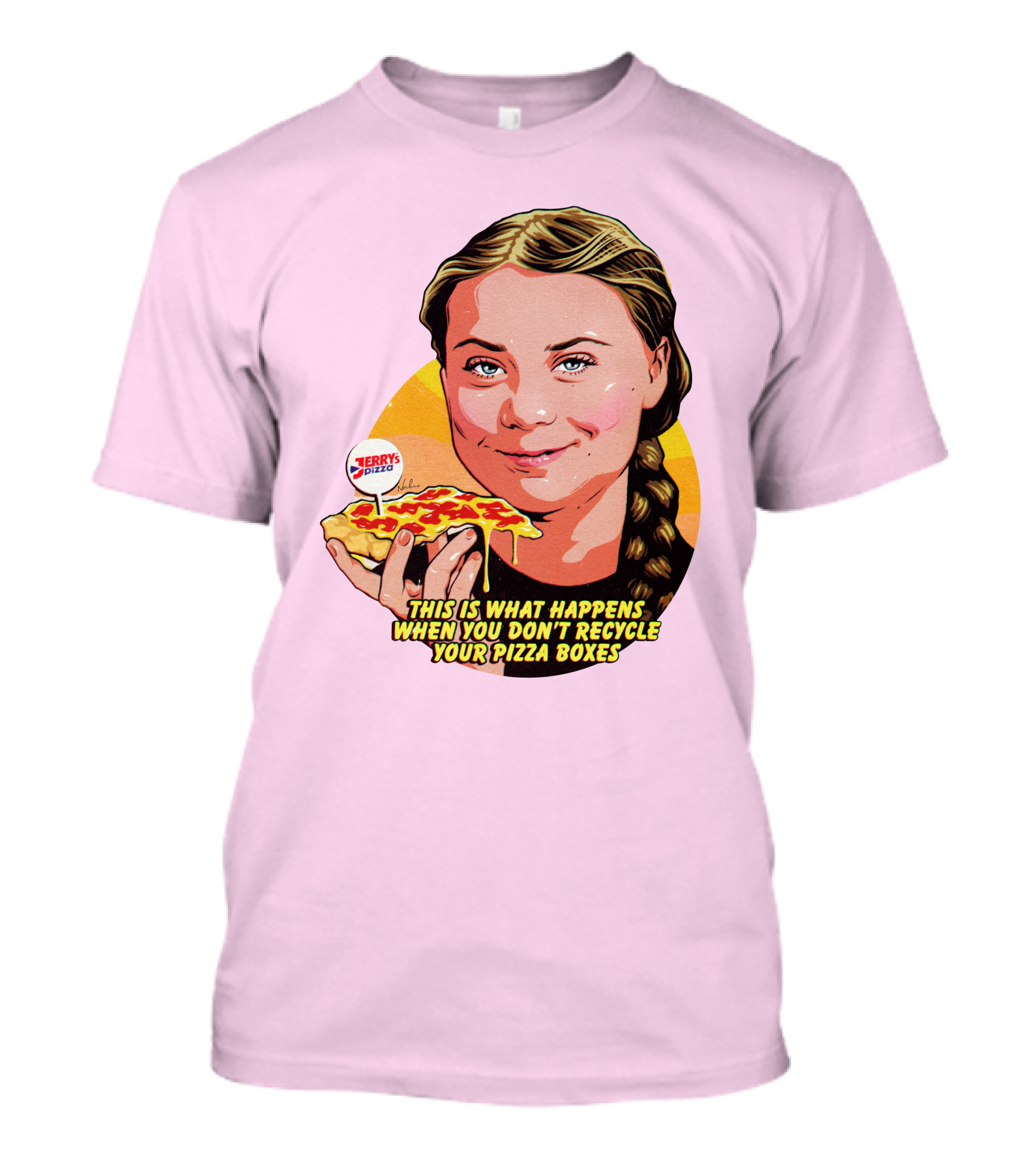 Nordacious This Is What Happens When You Don't Recycle Your Pizza Boxes Jerry's Pizza T-Shirt
