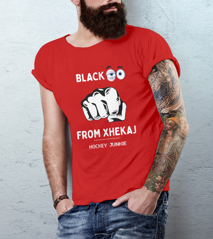 BLACK EYE FROM XHEKAJ HOCKEY JUNKIE T-Shirt