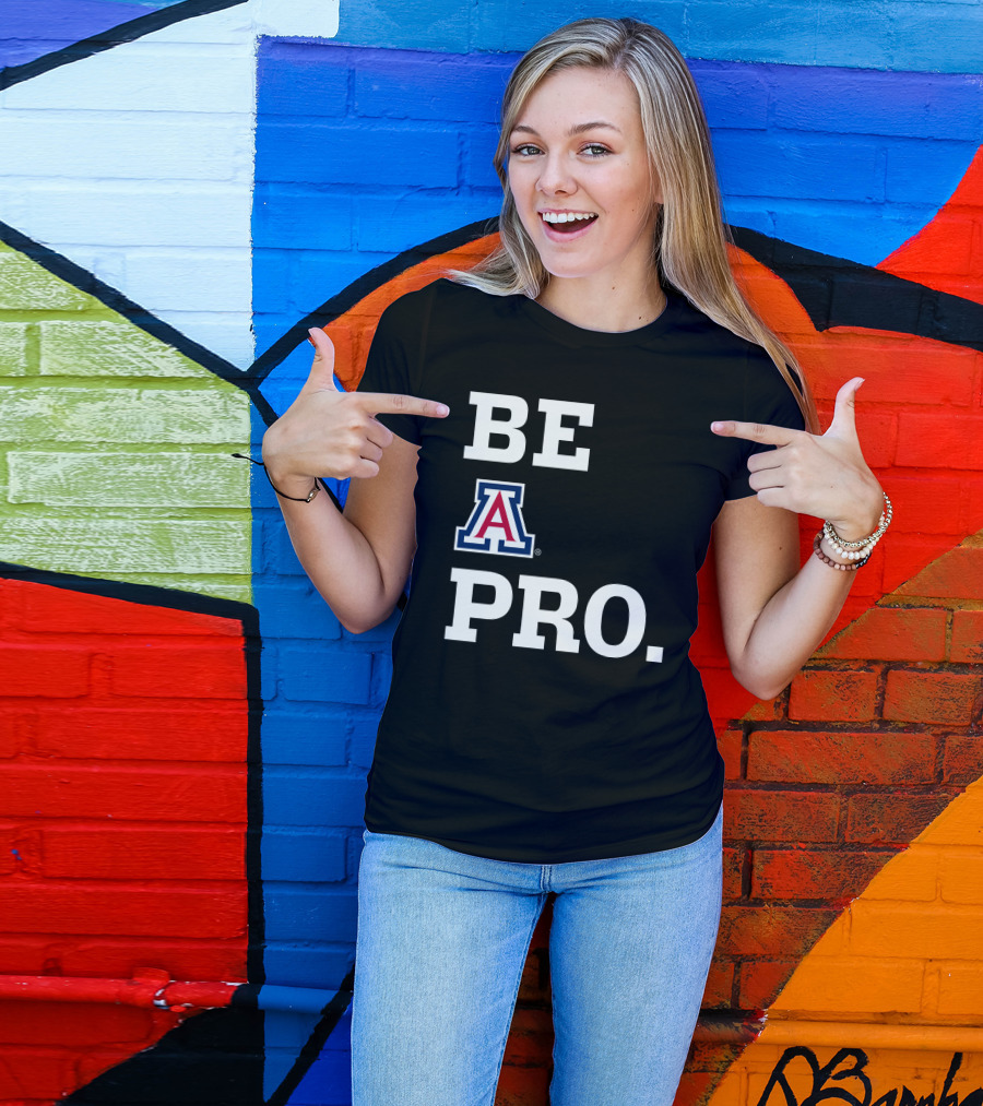 Be Arizona Wildcats Pro T-Shirt