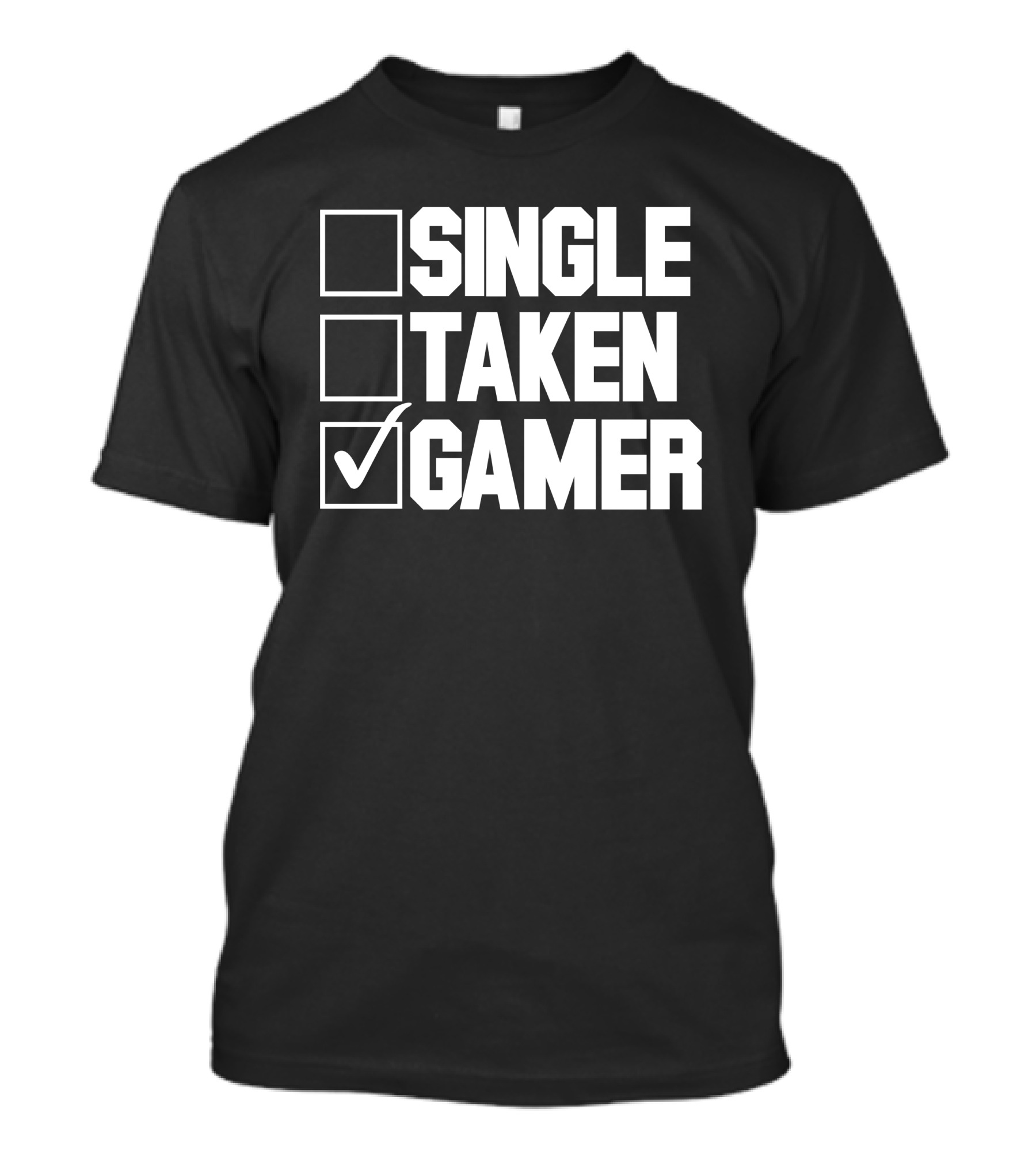 Single Taken Gamer T-Shirt