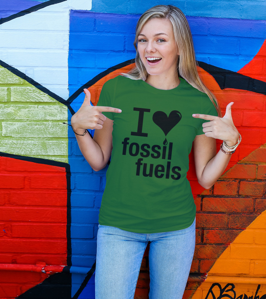 I Love Fossil Fuels Heart With Oil Drop T-Shirt