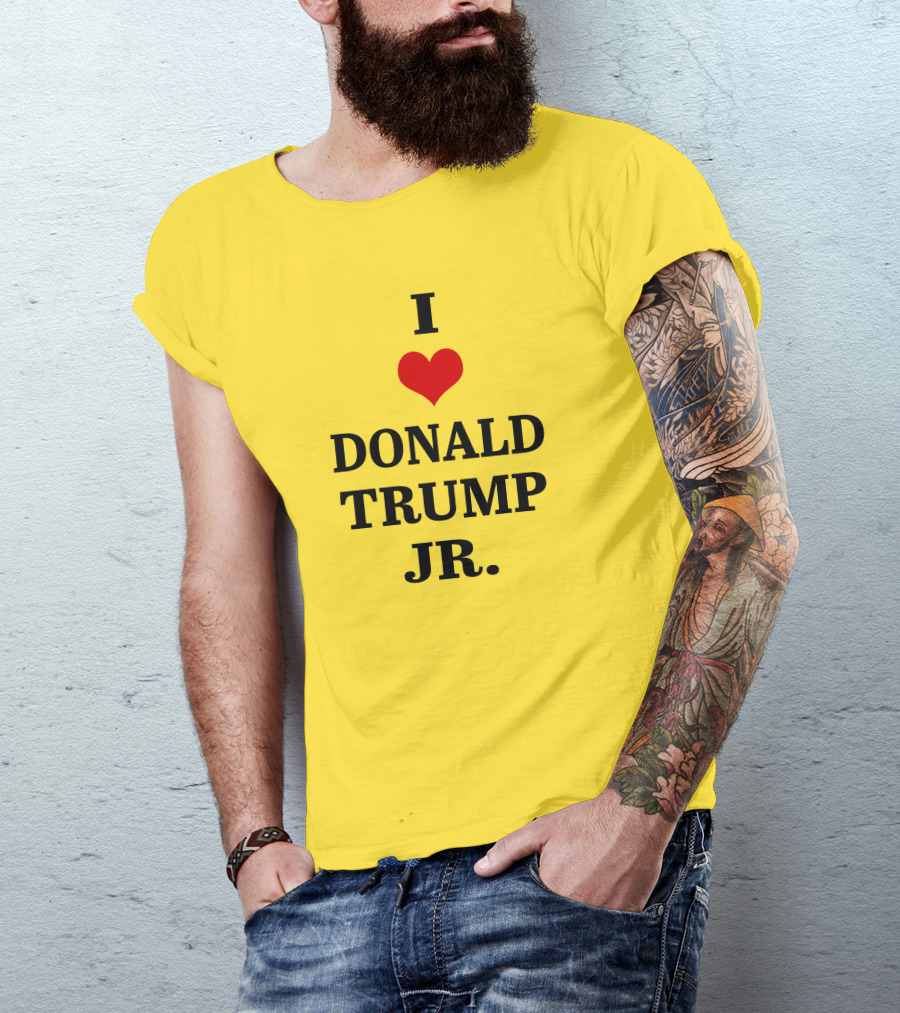 I Love Donald Trump Jr T-Shirt