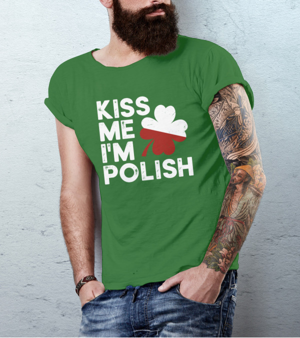 Kiss Me I'm Polish Shamrock Leaf St. Patrick's Day T-Shirt