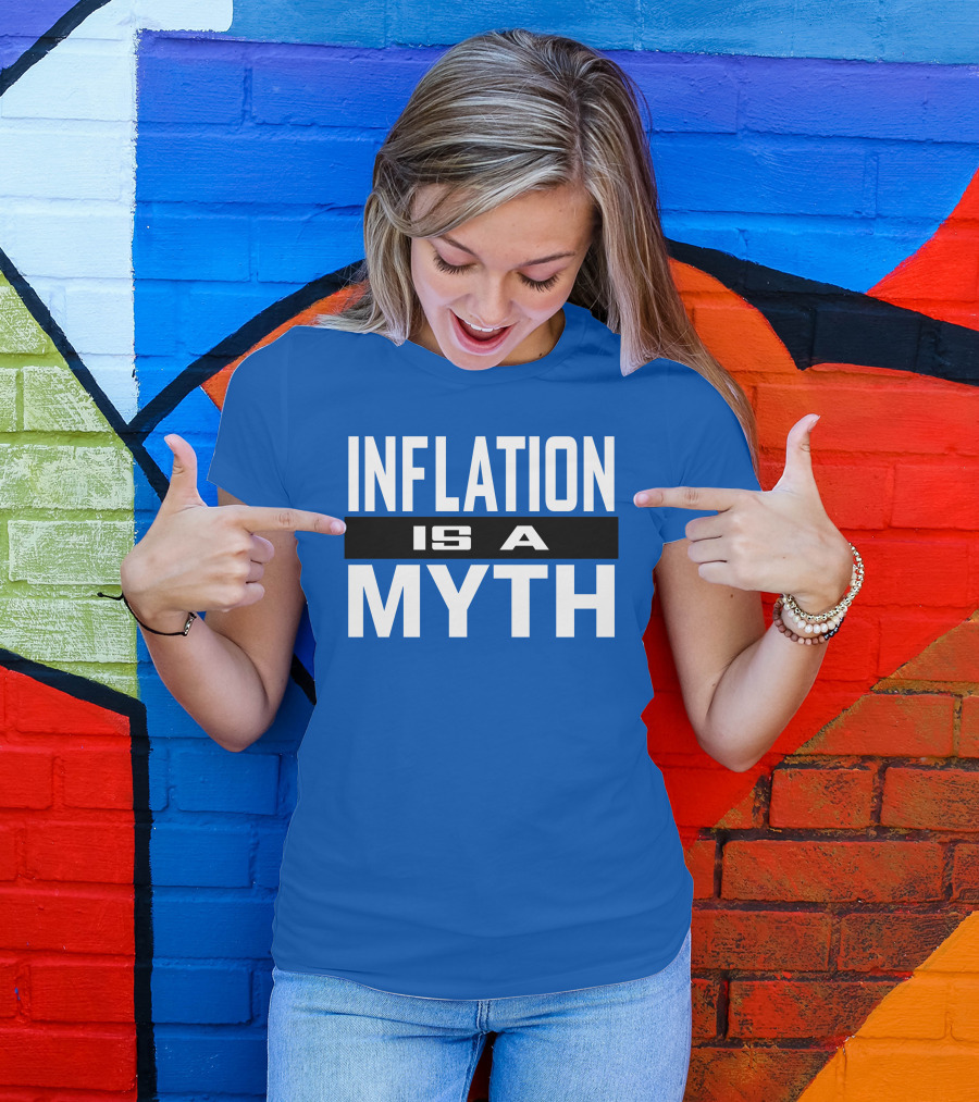 Inflation Is A Myth Bold White T-Shirt