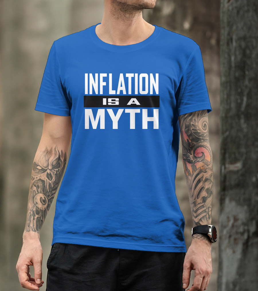 Inflation Is A Myth Bold White T-Shirt