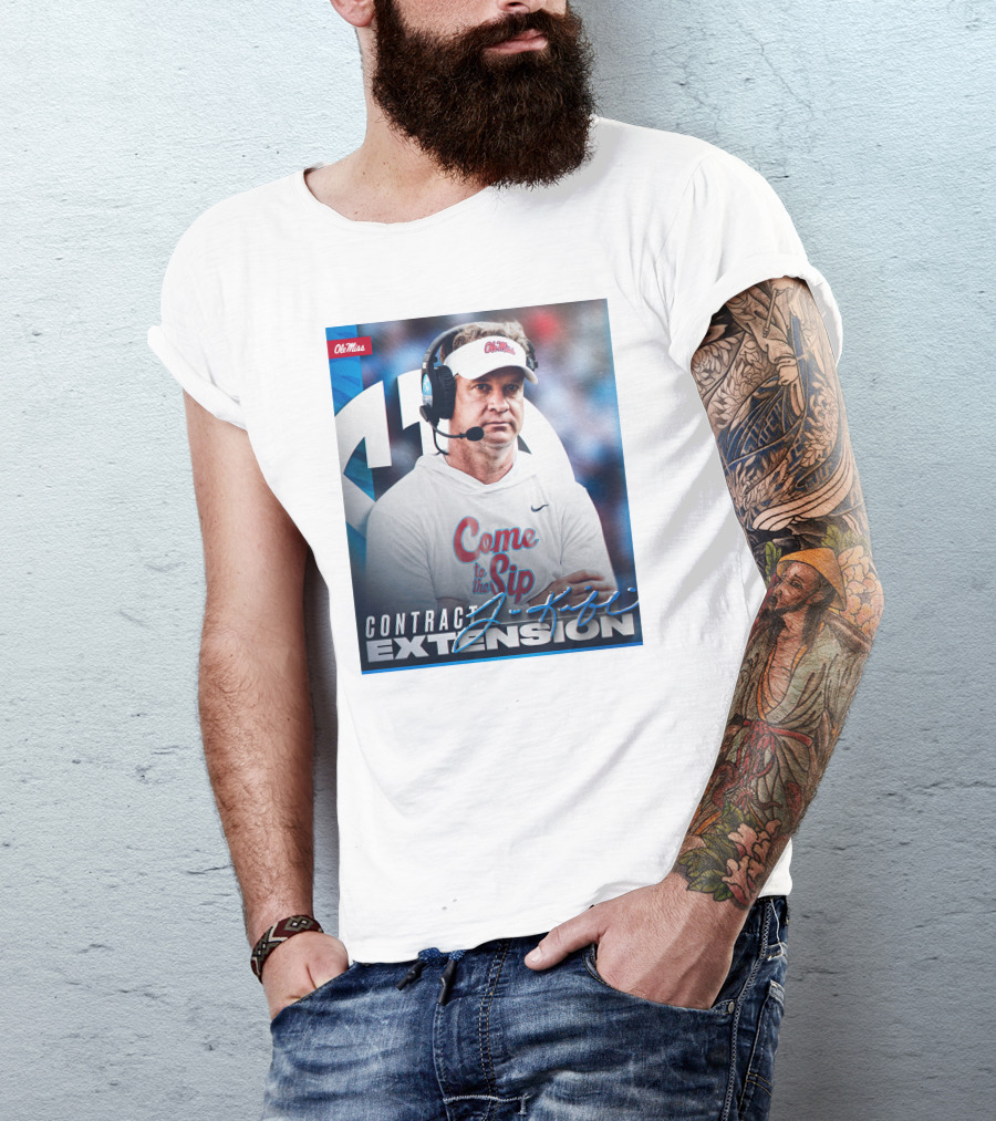 Ole Miss Come To The Sip Contract Extension T-Shirt