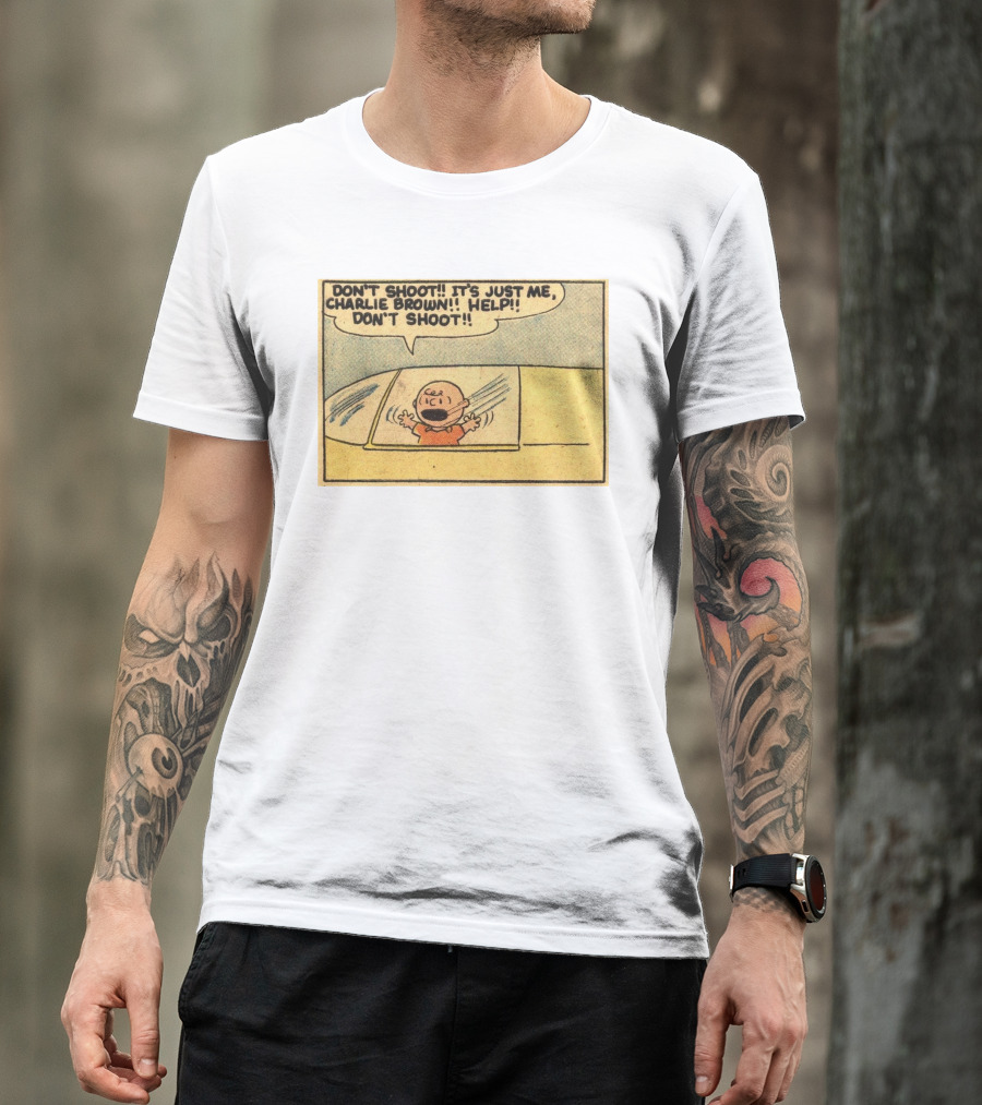 Don't Shoot It's Just Me Charlie Brown Help Don't Shoot T-Shirt
