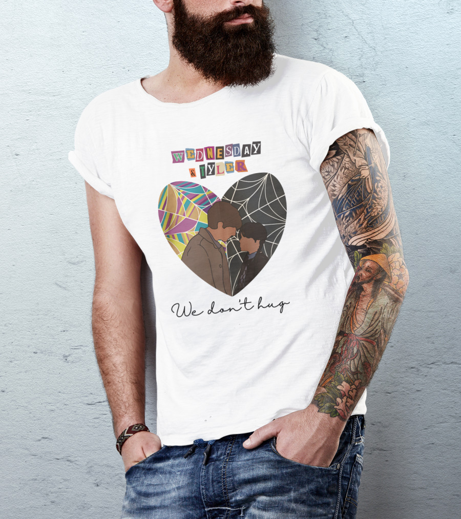 Wednesday And Tyler We Don't Hug Heart T-Shirt
