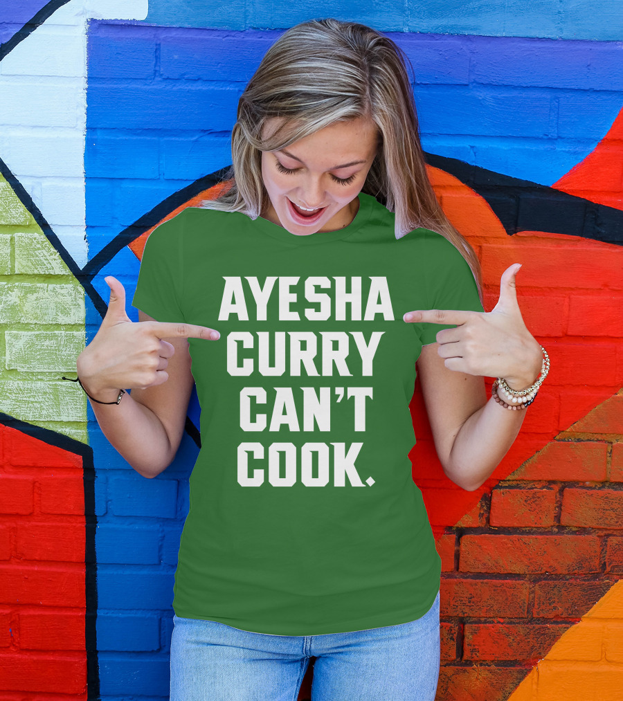Ayesha Curry Can't Cook T-Shirt