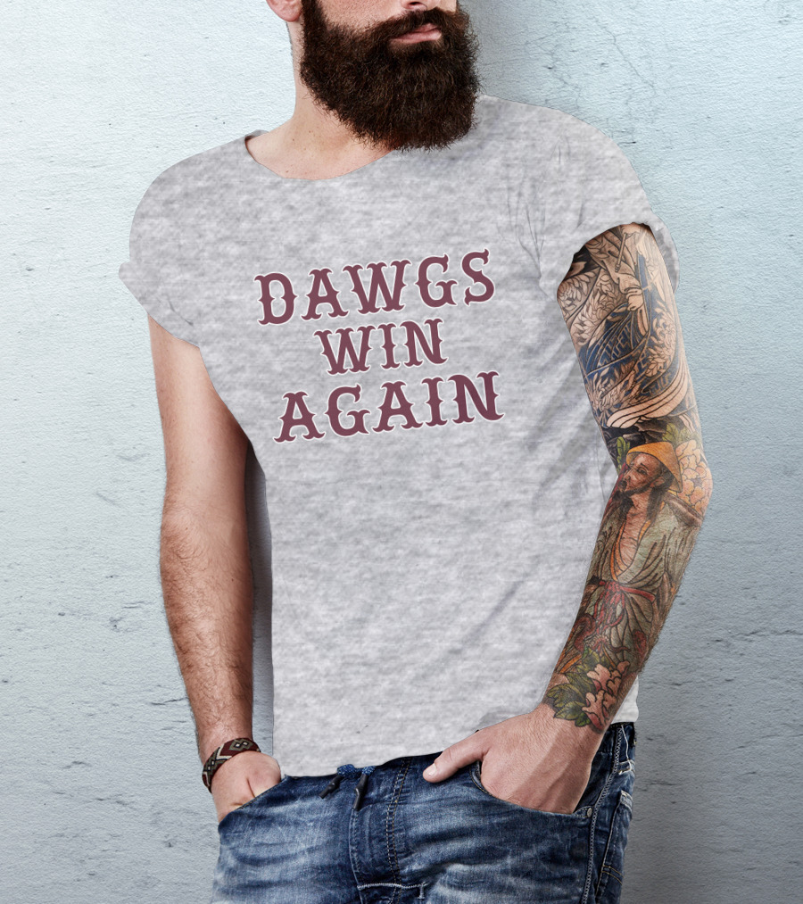 DAWGS WIN AGAIN Classic Victory T-Shirt
