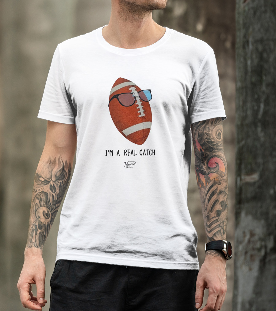 I'm A Real Catch Football Wearing Sunglasses Penguin Books T-Shirt