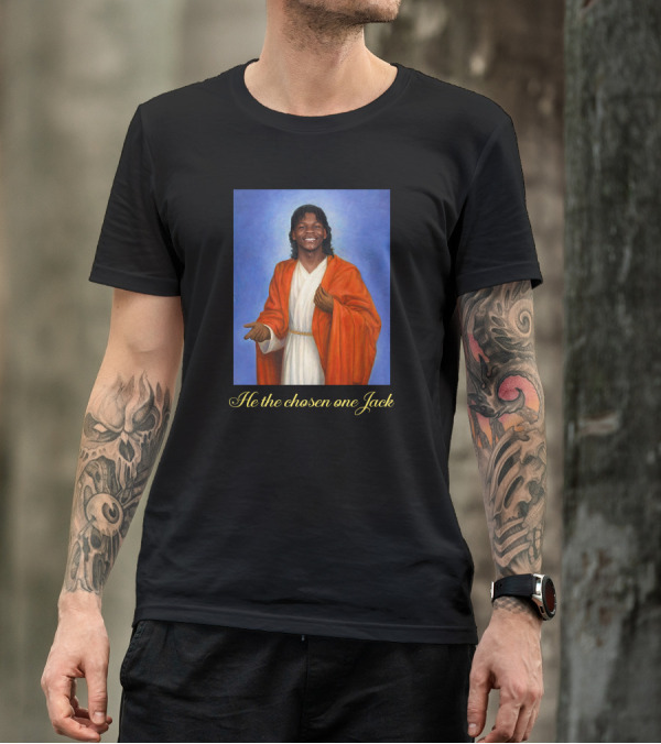 He The Chosen One Jack Enthroned In Radiance T-Shirt