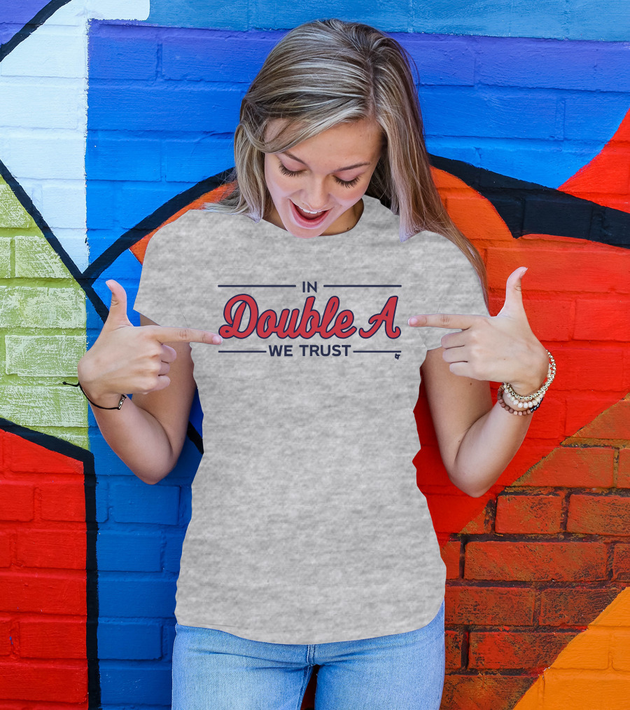 In Double A We Trust T-Shirt