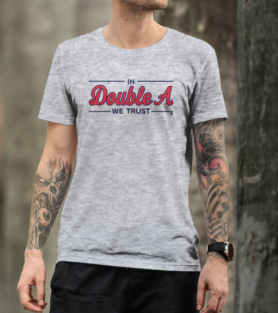 In Double A We Trust T-Shirt
