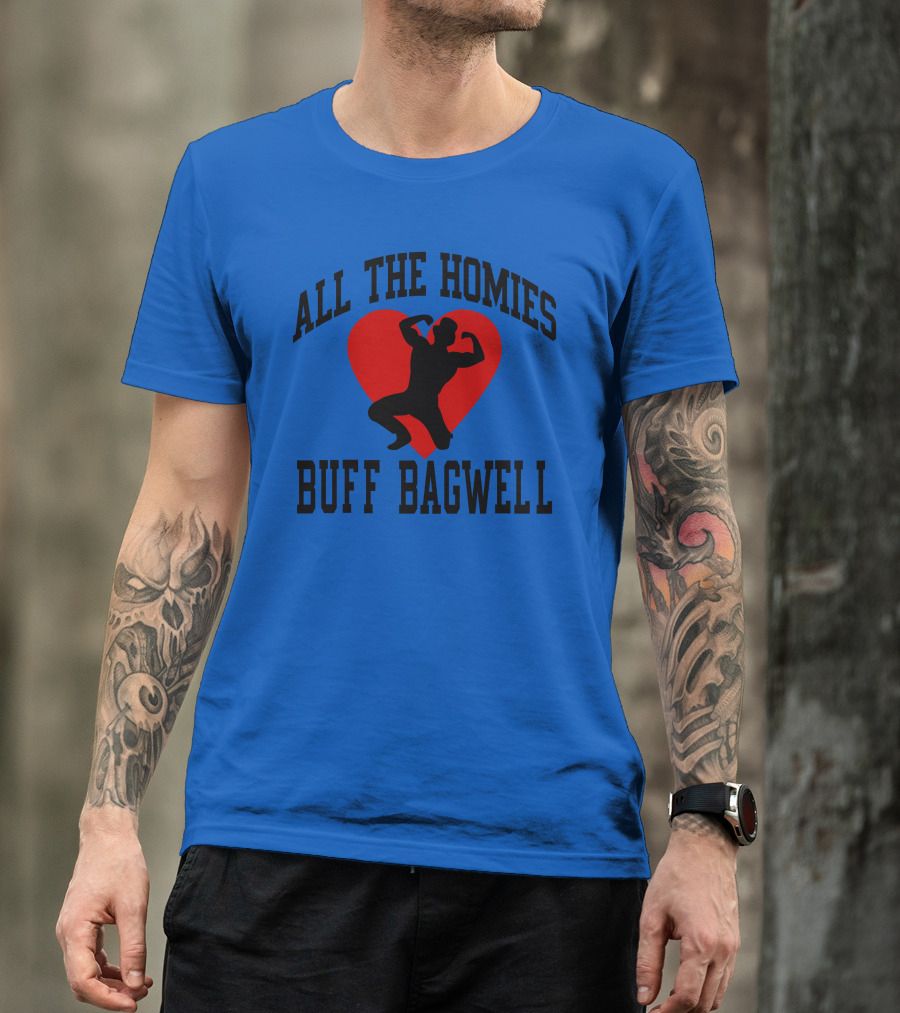 All The Homies Buff Bagwell Red Heart T-Shirt