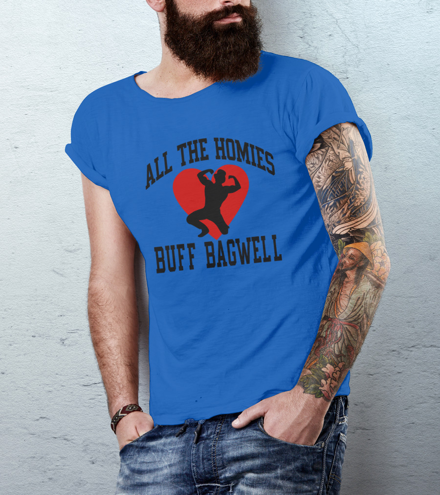 All The Homies Buff Bagwell Red Heart T-Shirt