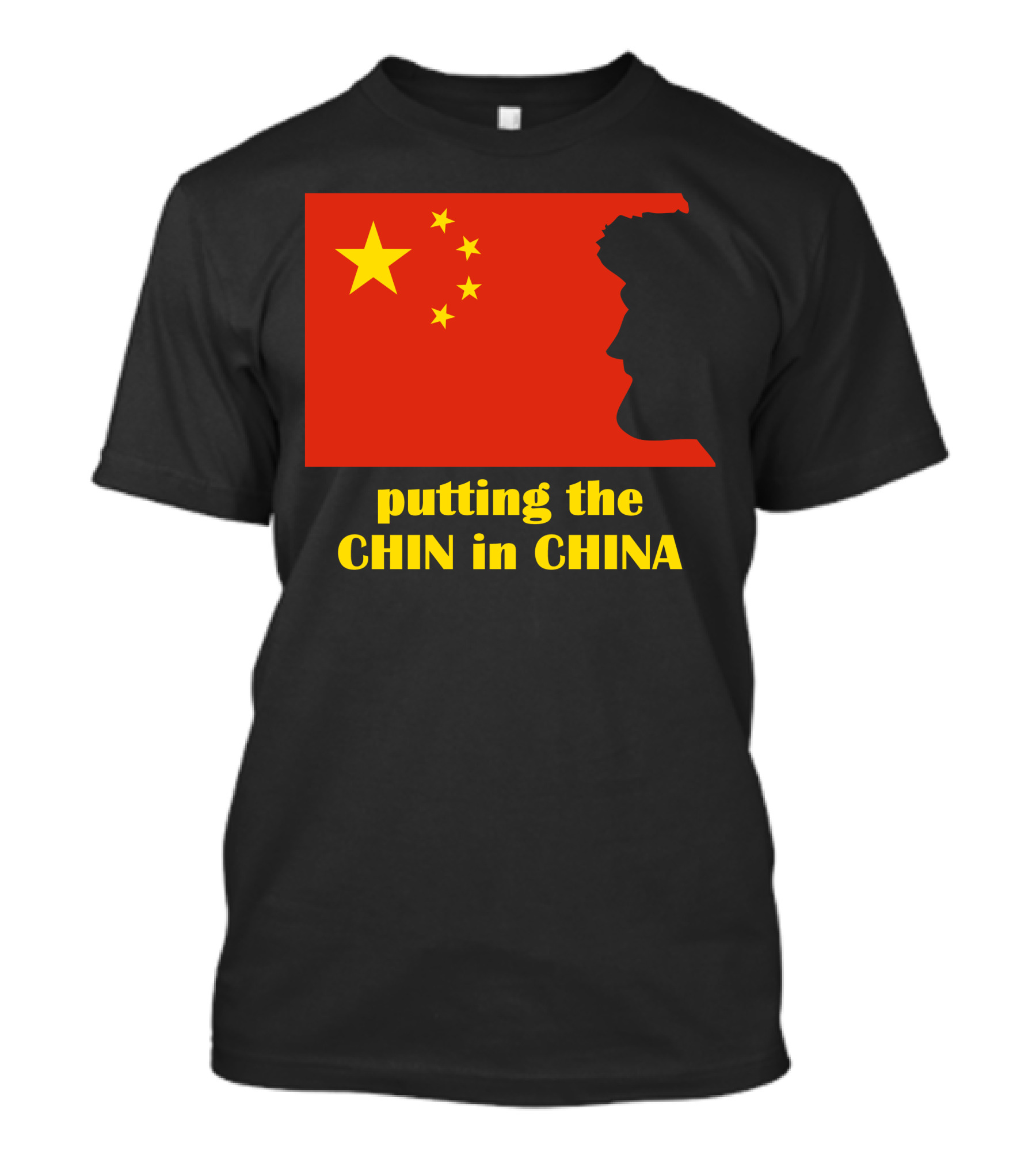 Putting The Chin In China With Chinese Flag T-Shirt