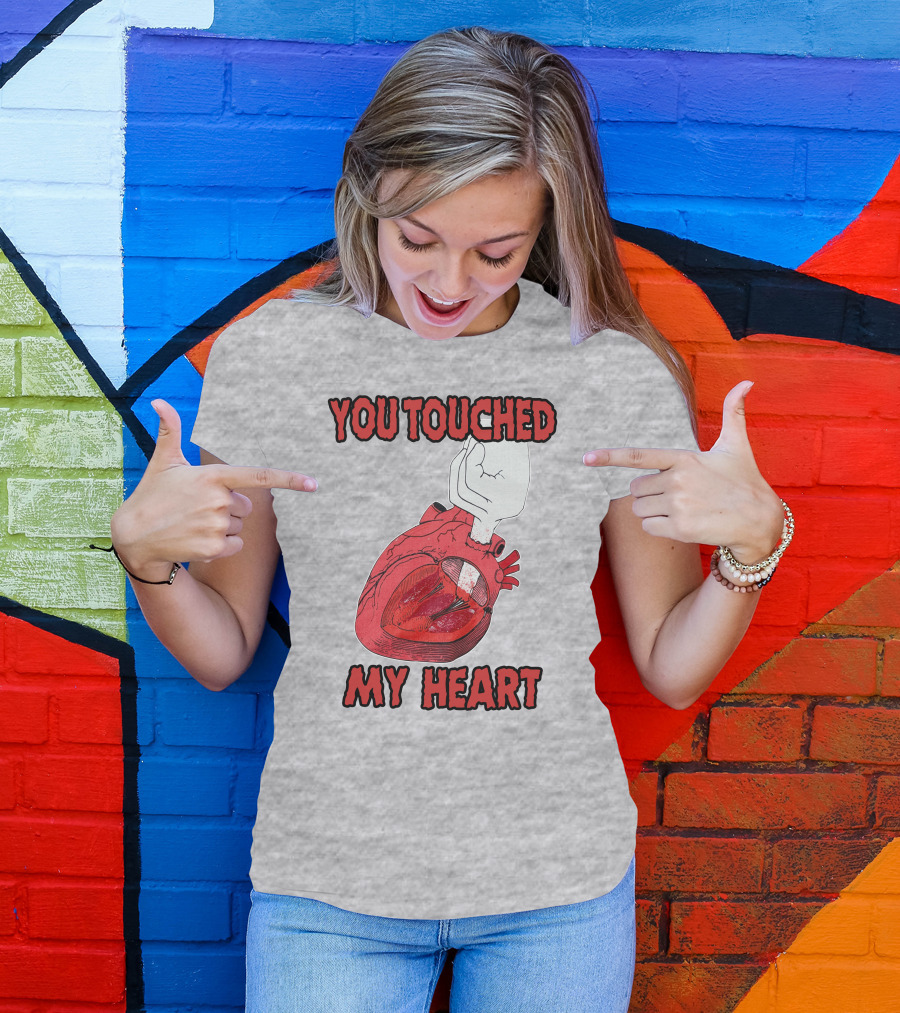 You Touched My Heart Hand Holding Anatomical Heart T-Shirt