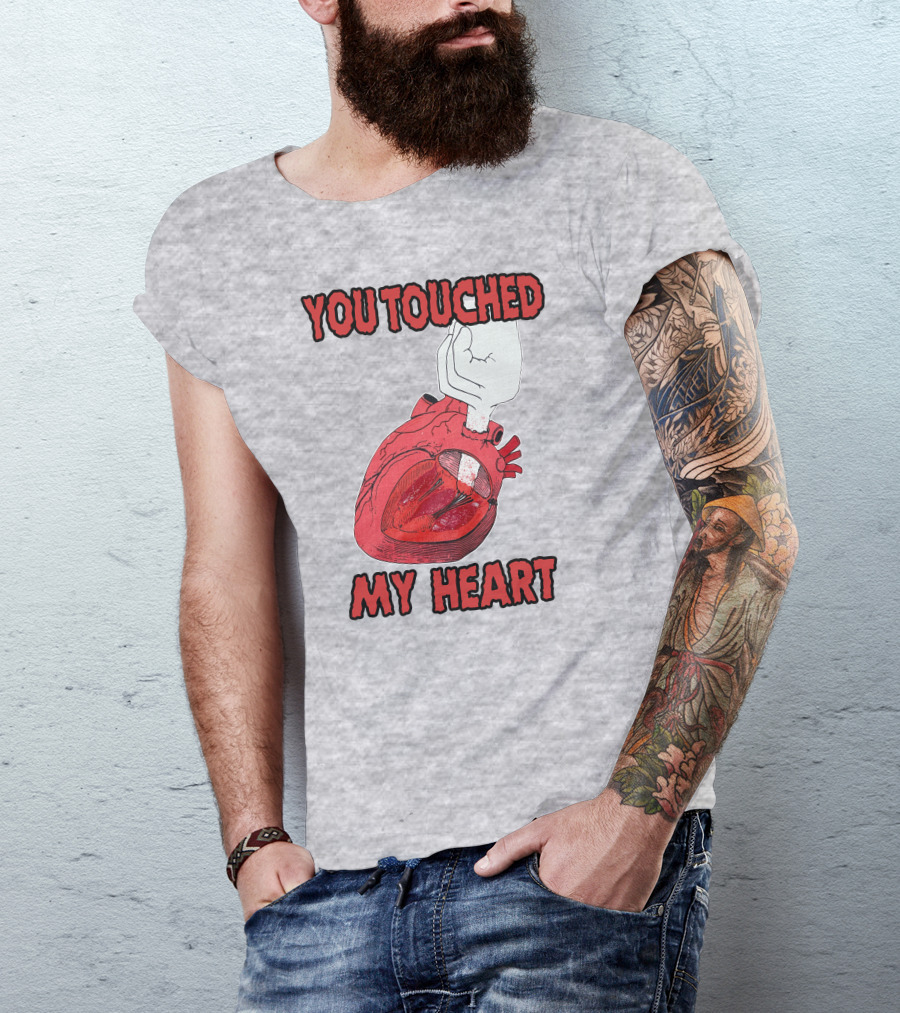 You Touched My Heart Hand Holding Anatomical Heart T-Shirt