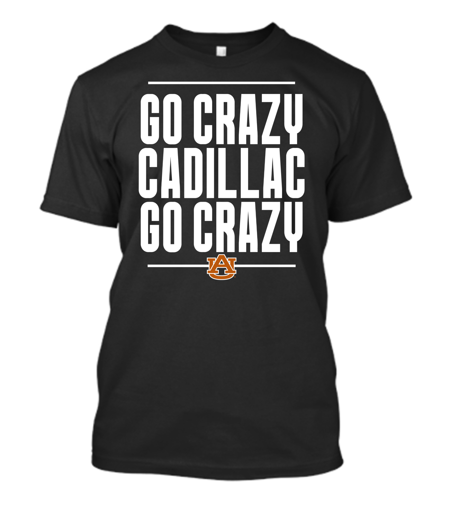 Go Crazy Cadillac Go Crazy Auburn Football Auburn Tigers Scarletandgold Shop T-Shirt