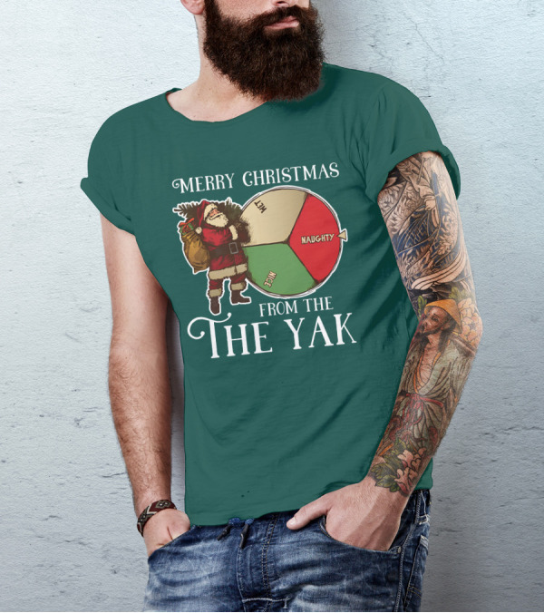Merry Christmas From The Yak Santa's Naughty Nice Wheel T-Shirt