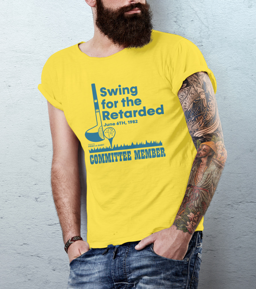Swing For The Retarded June 6TH, 1982 Committee Member Golf Event T-Shirt
