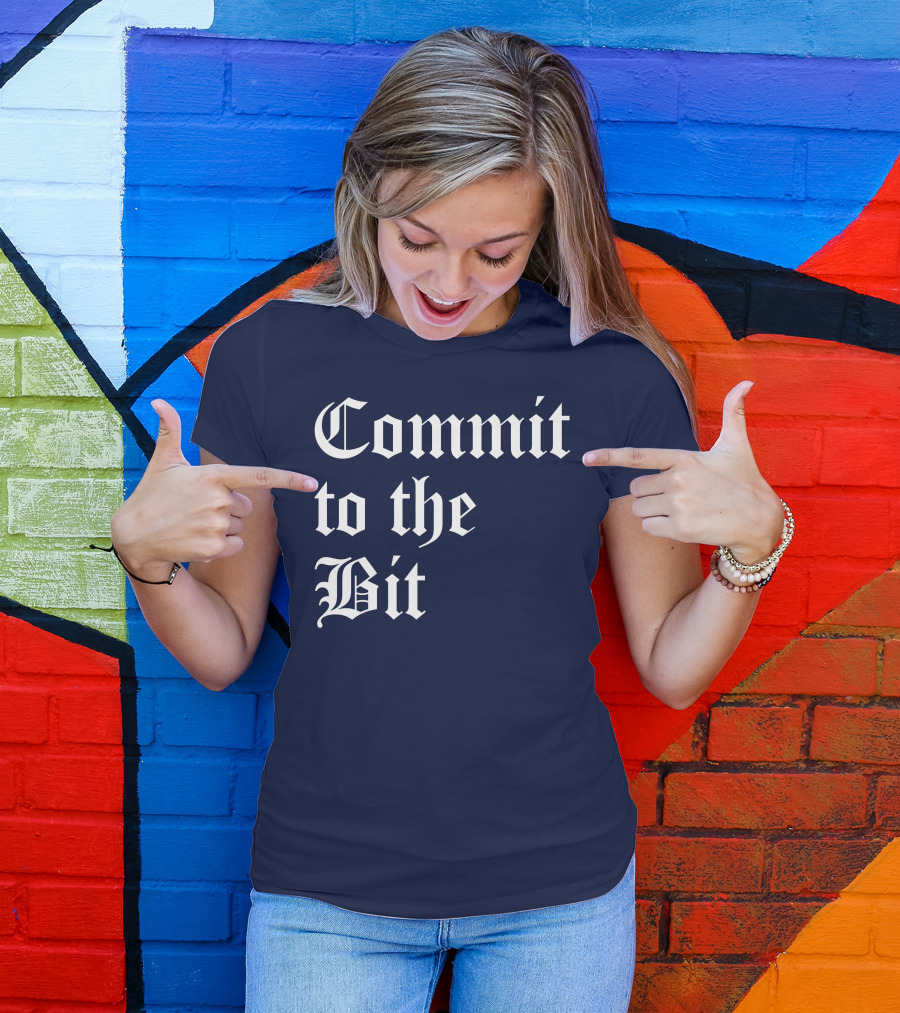 Commit To The Bit Gothic T-Shirt
