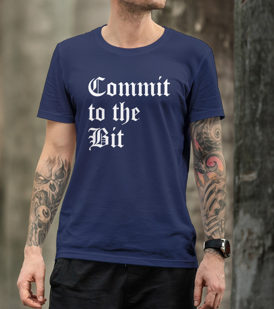 Commit To The Bit Gothic T-Shirt
