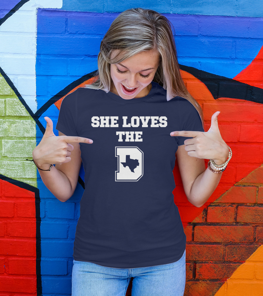 She Loves The Dallas Cowboys Texas Map And D T-Shirt