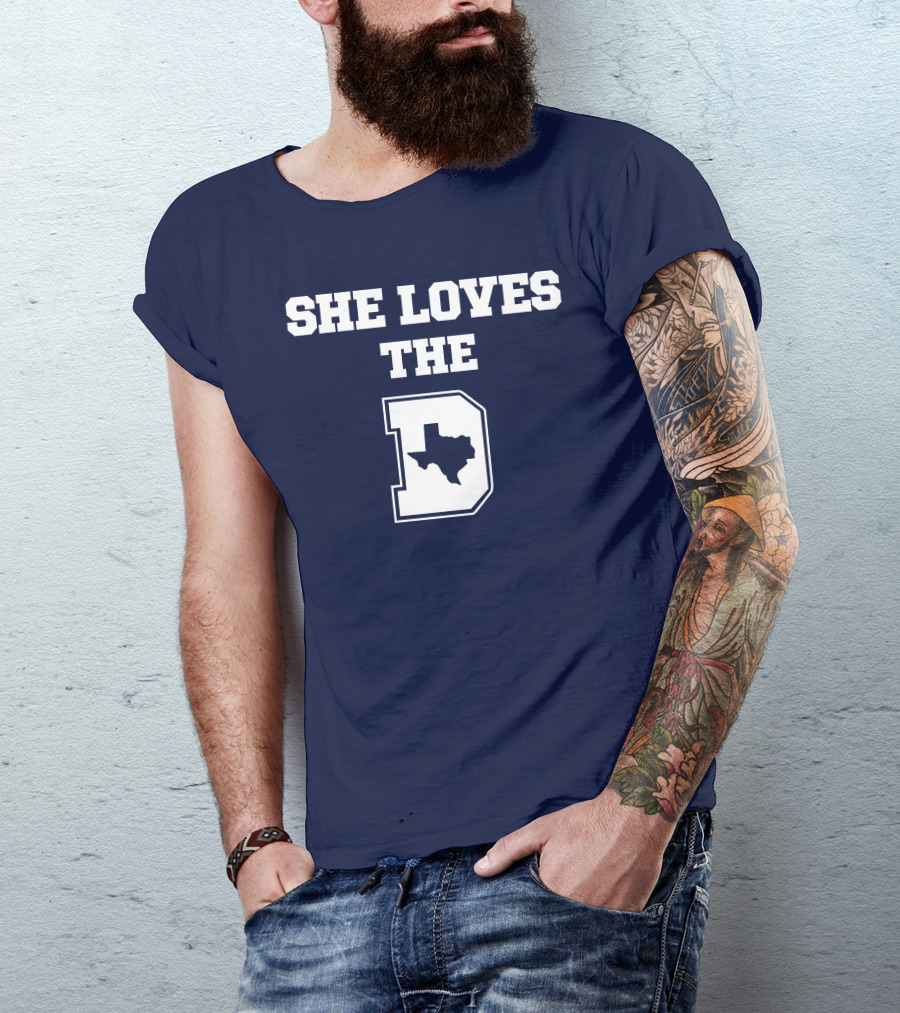 She Loves The Dallas Cowboys Texas Map And D T-Shirt