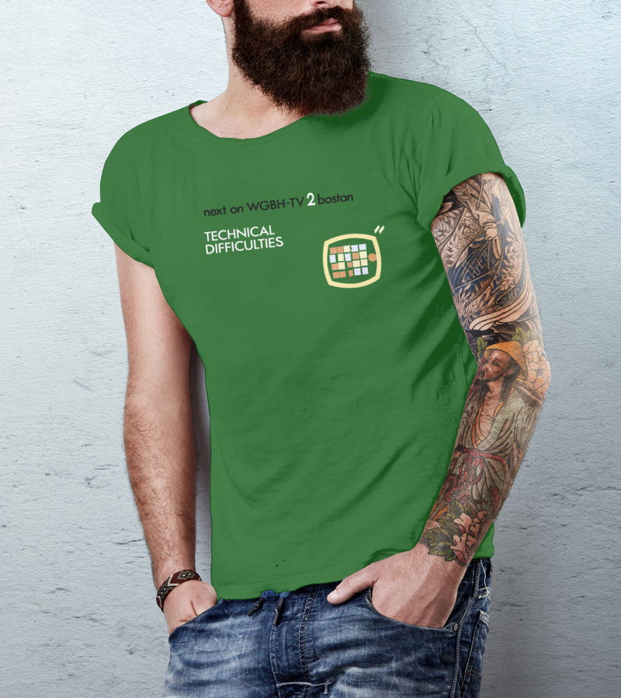 Next On WGBH-TV 2 Boston Technical Difficulties T-Shirt