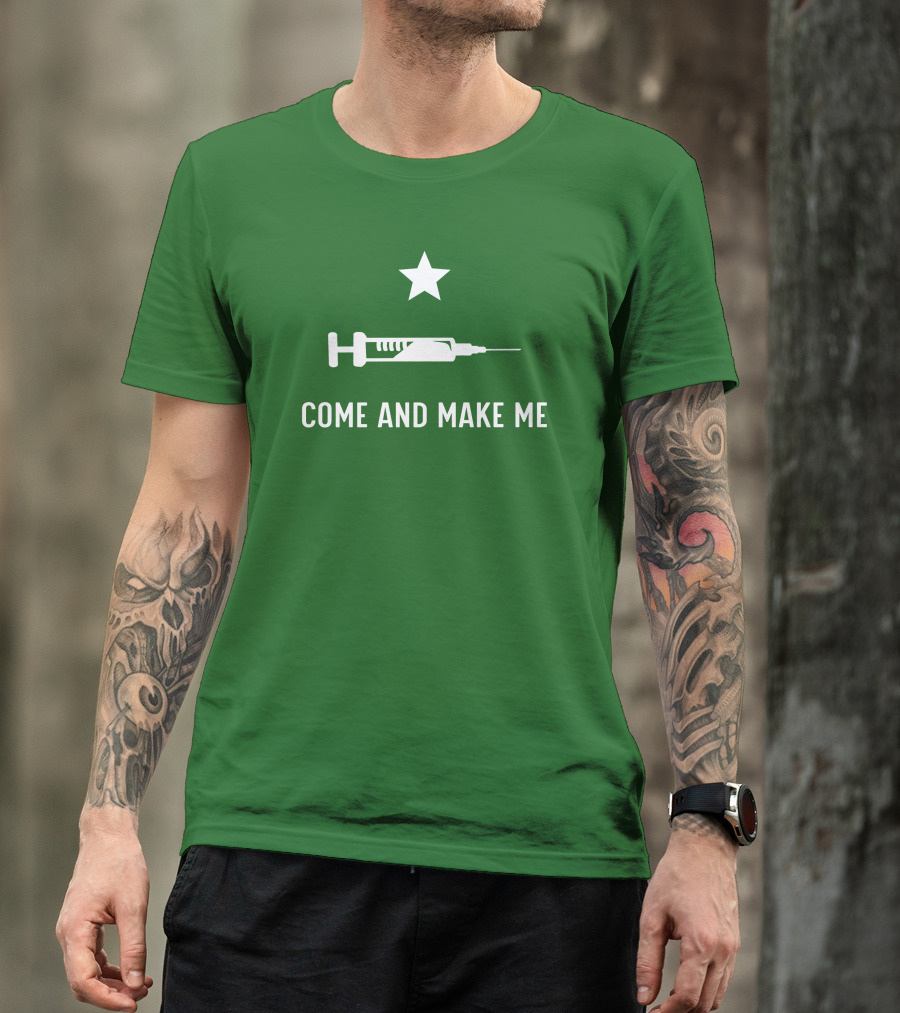 Literallyourmom Come And Make Me Star Syringe T-Shirt