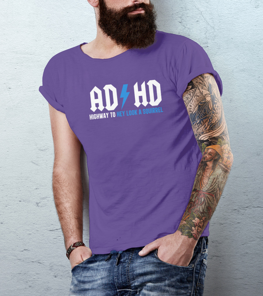 ADHD Highway To Hey Look A Squirrel Vintage Rock T-Shirt