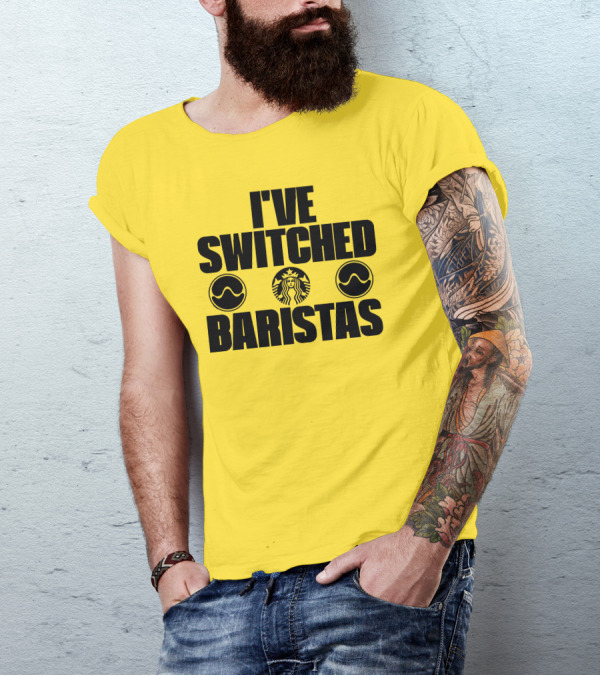 I've Switched Baristas Starbucks Pringles T-Shirt