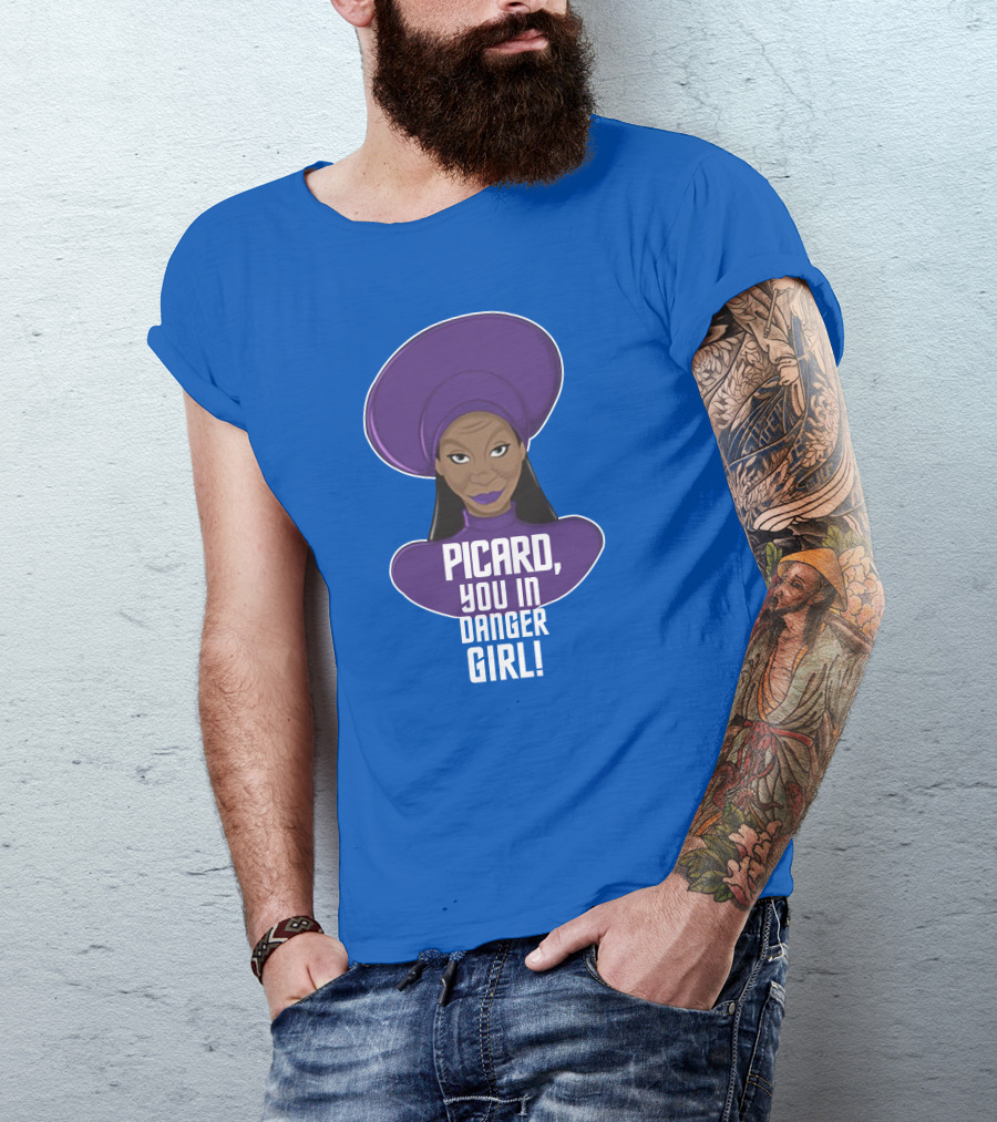 Picard You In Danger Girl T-Shirt