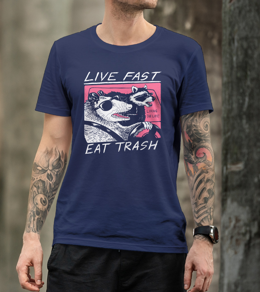 Live Fast Eat Trash Raccoon Driving Living The Life T-Shirt
