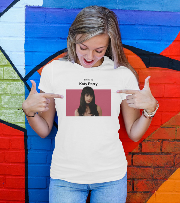 This Is Katy Perry Krysten Ritter T-Shirt