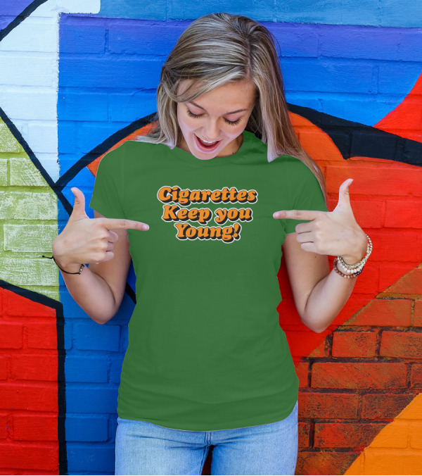 Cigarettes Keep You Young Retro Style Bold Orange Text On Green T-Shirt