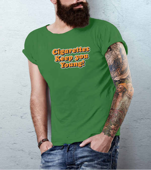 Cigarettes Keep You Young Retro Style Bold Orange Text On Green T-Shirt