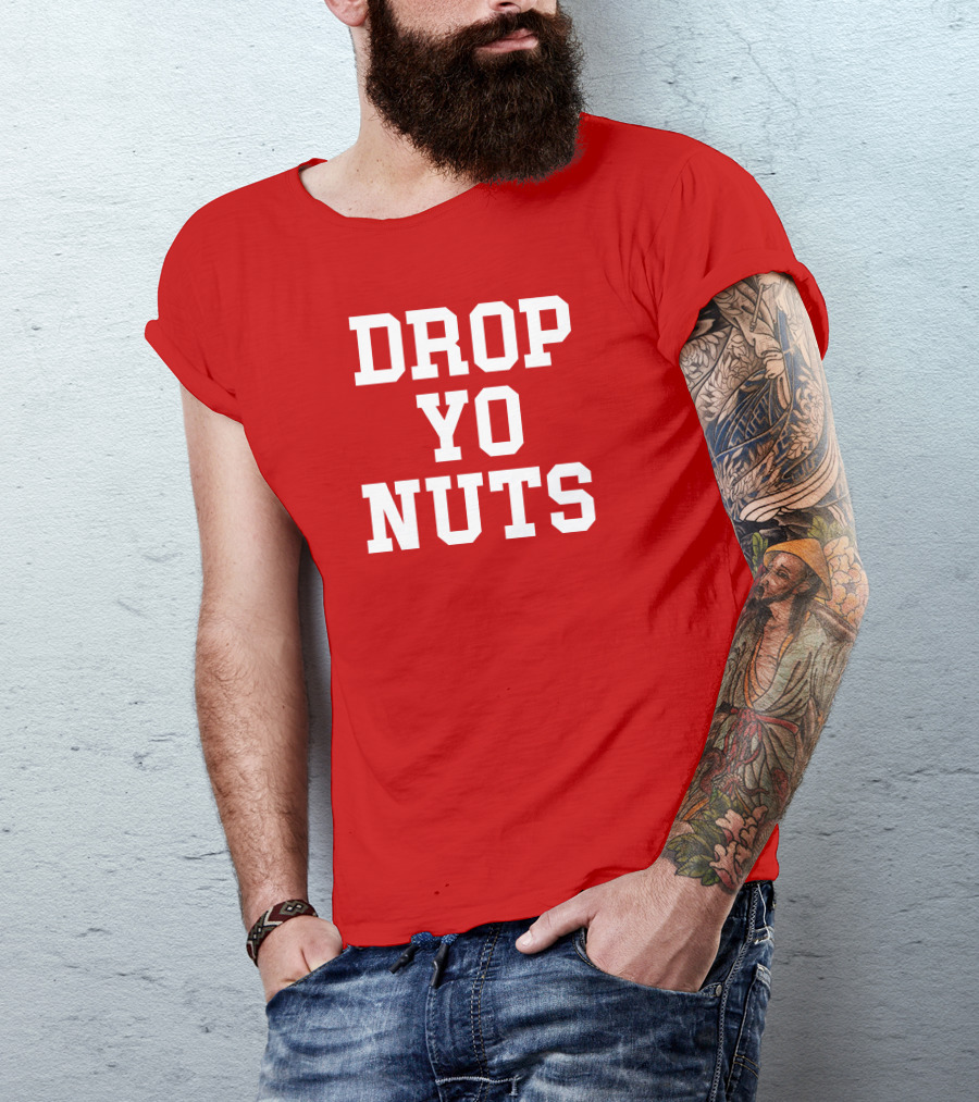Store Drop Yo Nuts T-Shirt